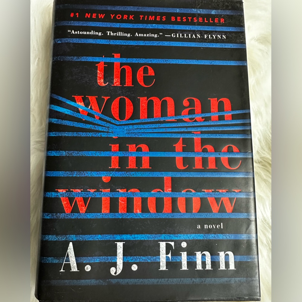 The woman in the window a Novel by‎ A.J Finn